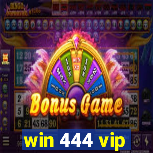 win 444 vip